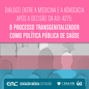 EMC promoveu debate sobre processo transgenitalizador