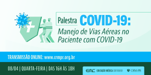 CRM-PR realiza palestra online sobre manejo de vias areas no paciente com COVID-19