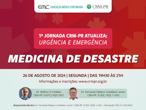 1 Jornada CRM-PR Atualiza: Urgncia e Emergncia - Medicina de Desastres