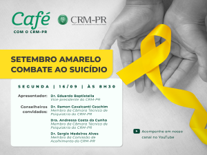 Prximo podcast 'Caf com o CRM-PR' ir abordar o tema 'Setembro Amarelo e o combate ao suicdio'