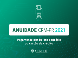 Anuidade CRM-PR 2021 poder ser paga com carto de crdito ou via boleto bancrio