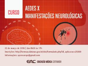 Curso: Aedes x Manifestaes Neurolgicas