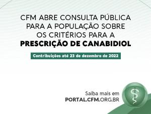 CFM abre consulta pblica para contribuies  Resoluo que trata da prescrio do canabidiol