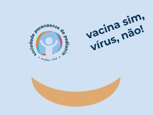 Pediatras paranaenses lanam a campanha "Vacina, Sim; Vrus, No!"
