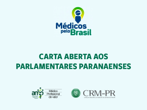 AMP e CRM-PR emitem carta conjunta contra relatrio da MP do Mdicos Pelo Brasil