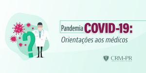 PANDEMIA COVID-19: ORIENTAES AOS MDICOS