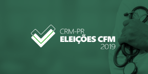 CRM-PR inicia apurao da Eleio CFM 2019 nesta quinta-feira (29)