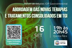 Frum de Debates IOP discute abordagem de novas terapias e tratamentos em tumor gastrointestinal