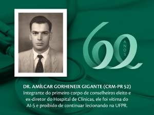 Homenagem aos Pioneiros: Dr. Amlcar Gigante (CRM-PR 52)
