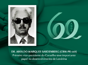 Homenagem aos Pioneiros: Dr. Aroldo Marques Sardenberg (CRM-PR 449)