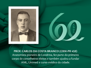 Homenagem aos Pioneiros: Prof. Carlos da Costa Branco (CRM-PR 459)