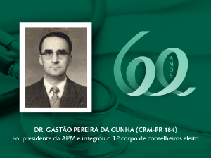 Homenagem aos Pioneiros: Prof. Gasto Pereira da Cunha (CRM-PR 184)