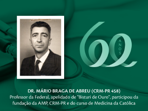 Homenagem aos Pioneiros: Dr. Mrio Braga de Abreu (CRM-PR 458)