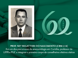 Homenagem aos Pioneiros: Prof. Ney Regattieri do Nascimento (CRM 318)