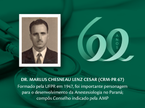 Homenagem aos Pioneiros: Dr. Marlus Chesneau Lenz Cesar (CRM-PR 67)