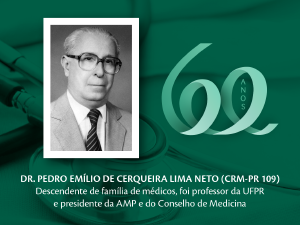 Homenagem aos Pioneiros: Dr. Pedro Emlio Cerqueira Lima Neto (CRM-PR 109)