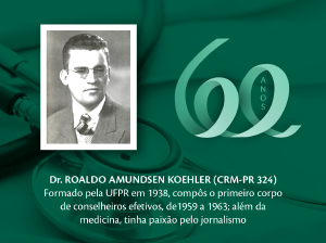 Homenagem aos Pioneiros: Dr. Roaldo Amundsen Koehler (CRM-PR 324)