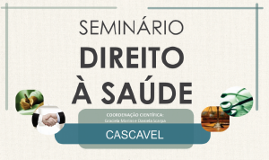 Cascavel recebe evento sobre judicializao da sade