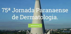 Jornada Paranaense de Dermatologia ocorre dias 25 e 26 de outubro em Maring