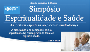 Santa Casa de Curitiba promove simpsio sobre Espiritualidade e Sade