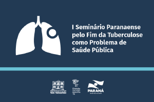 Sesa promove eventos sobre tuberculose em Curitiba e na Lapa