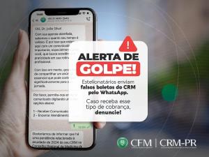 CFM e CRM-PR alertam sobre fraudes envolvendo cobranas indevidas de anuidades via WhatsApp