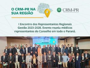 CRM-PR promove o I Encontro dos Representantes Regionais indicados pela atual gesto 2023-2028