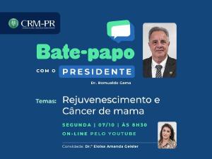 Bate-Papo com o Presidente, novo programa do CRM-PR, estreia dia 7 e ser transmitido pelo YouTube