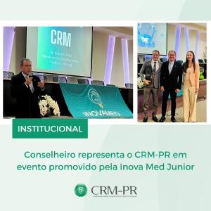 Conselheiro representa o CRM-PR em evento promovido pela Inova Med Junior